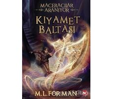 Maceracılar Aranıyor 5 - Kıyamet Baltası - M. L. Forman - Beyaz Balina Yayınları