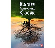 Kadife Pantolonlu Çocuk - Nadia Hashimi - Beyaz Balina Yayınları