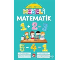 Neşeli Matematik - Eğitici Öğretici - Kolektif - Beyaz Balina Yayınları