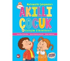 Akıllı Çocuk Gelişim Etkinlikleri - Kolektif - Beyaz Balina Yayınları