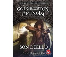 Gölgelerin Efendisi 14 - Son Düello - John Flanagan - Beyaz Balina Yayınları