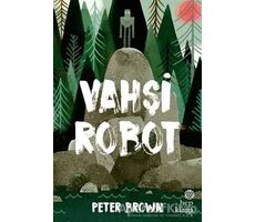Vahşi Robot - Peter Brown - Hep Kitap