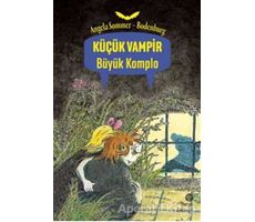 Büyük Komplo - Küçük Vampir - Angela Sommer-Bodenburg - Hep Kitap