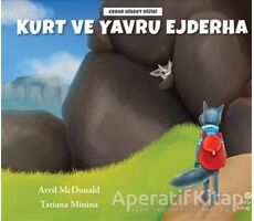 Kurt ve Yavru Ejderha - Avril McDonald - Hep Kitap