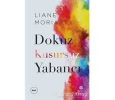 Dokuz Kusursuz Yabancı - Liane Moriarty - Hep Kitap