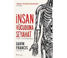 İnsan Vücuduna Seyahat - Gavin Francis - Domingo Yayınevi