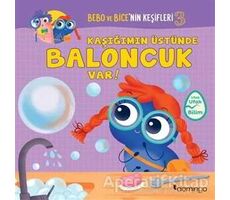 Kaşığımın Üstünde Baloncuk Var! - Bebo ve Bice’nin Keşifleri 3 - Tecnoscienza - Domingo Yayınevi