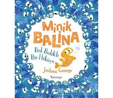Minik Balina - Bol Balıklı Bir Hikaye - Joshua George - Domingo Yayınevi