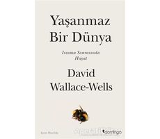 Yaşanmaz Bir Dünya - David Wallace-Wells - Domingo Yayınevi