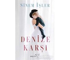 Denize Karşı - Sinem İşler - Müptela Yayınları