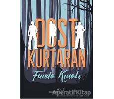 Dost Kurtaran - Funda Kınalı - Müptela Yayınları