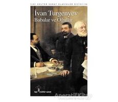 Babalar ve Oğullar - Ivan Sergeyevich Turgenev - İlgi Kültür Sanat Yayınları