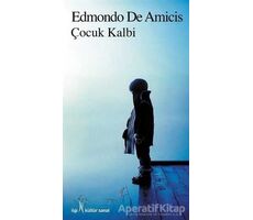 Çocuk Kalbi - Edmondo De Amicis - İlgi Kültür Sanat Yayınları