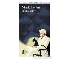 İnsan Nedir? - Mark Twain - İlgi Kültür Sanat Yayınları