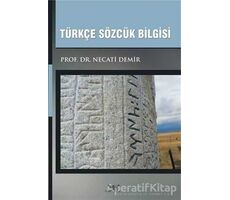 Türkçe Sözcük Bilgisi - Necati Demir - Altınordu Yayınları