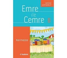 Emre ile Cemre 8 - Kermeste - Miyase Sertbarut - Tudem Yayınları