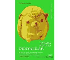 Dünyalılar - Sayaka Murata - İthaki Yayınları