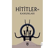 Hititler ve Kanunları - Avram Galanti - Dorlion Yayınları