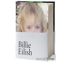 Billie Eilish - Billie Eilish - Martı Yayınları