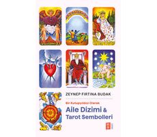 Bir Kutupyıldızı Olarak Aile Dizimi & Tarot Sembolleri - Zeynep Fırtına Budak - Mona Kitap