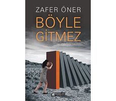 Böyle Gitmez - Zafer Öner - Akıl Çelen Kitaplar