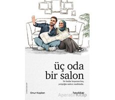 Üç Oda Bir Salon - Onur Kaplan - Hayykitap