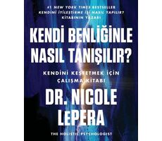 Kendi Benliğinle Nasıl Tanışılır? - Nicole Lepera - Butik Yayınları