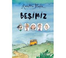 Beşimiz - Quentin Blake - Can Çocuk Yayınları