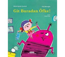 Git Buradan Öfke! - Marie Agnes Gaudrat - Yapı Kredi Yayınları