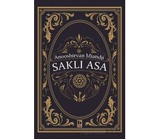 Saklı Asa - Anooshirvan Miandji - Bilgi Yayınevi