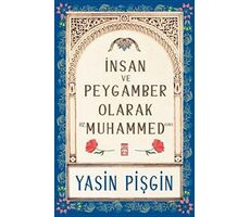 İnsan ve Peygamber olarak Hz. Muhammed (sav) - Yasin Pişgin - Timaş Yayınları