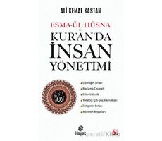 Esma-ül Hüsna ve  Kur’an’da İnsan Yönetimi - Ali Kemal Kastan - Hayat Yayınları