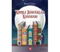 Kibirli Sözcükler Kasabası - Mehmet Solmaz - Beyaz Balina Yayınları