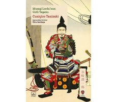 Musaşi Lordu’nun Gizli Yaşamı - Cuniçiro Tanizaki - İthaki Yayınları