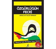 Özgürlüğün Fecri - Abdullah Galib Bergusi - Ekin Yayınları