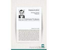 Makaleler - 4 - Osman Turan - Ötüken Neşriyat