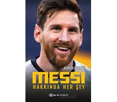 Messi Hakkında Her Şey - Jordi Punti - Epsilon Yayınevi