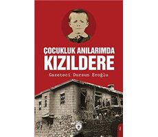 Çocukluk Anılarımda Kızıldere - Dursun Eroğlu - Dorlion Yayınları