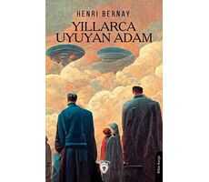 Yıllarca Uyuyan Adam - Henri Bernay - Dorlion Yayınları