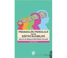 Pedagojik Psikoloji Ya Da Eğitim Ruhbilimi - Otto Tumlirz - Dorlion Yayınları