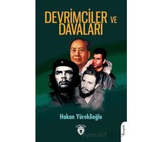 Devrimciler ve Davaları - Hakan Yüreklioğlu - Dorlion Yayınları