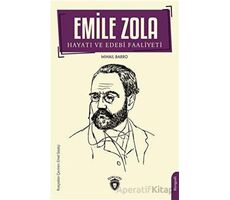 Emile Zola Hayatı ve Edebi Faaliyeti - Mihail Barro - Dorlion Yayınları