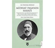 Midhat Paşanın Hayatı - Ali Haydar Midhat - Dorlion Yayınları