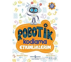 Robotik Kodlama Etkinliklerim (5-6 Yaş) - Muammer Özkan - İş Bankası Kültür Yayınları