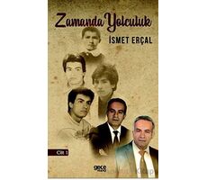 Zamanda Yolculuk Cilt 1 - İsmet Erçal - Gece Kitaplığı