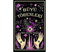 Büyü Törenleri - Henry Cornelius Agrippa - Gece Kitaplığı