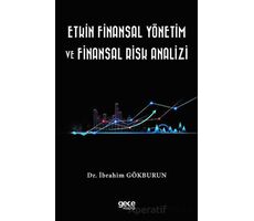 Etkin Finansal Yönetim ve Finansal Risk Analizi - İbrahim Gökburun - Gece Kitaplığı