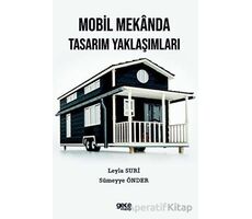 Mobil Mekanda Tasarım Yaklaşımları - Leyla Suri - Gece Kitaplığı