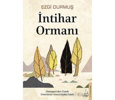 İntihar Ormanı - Ezgi Durmuş - Destek Yayınları