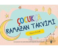 Çocukça Ramazan Takvimi - Havva İrmak - Nesil Çocuk Yayınları